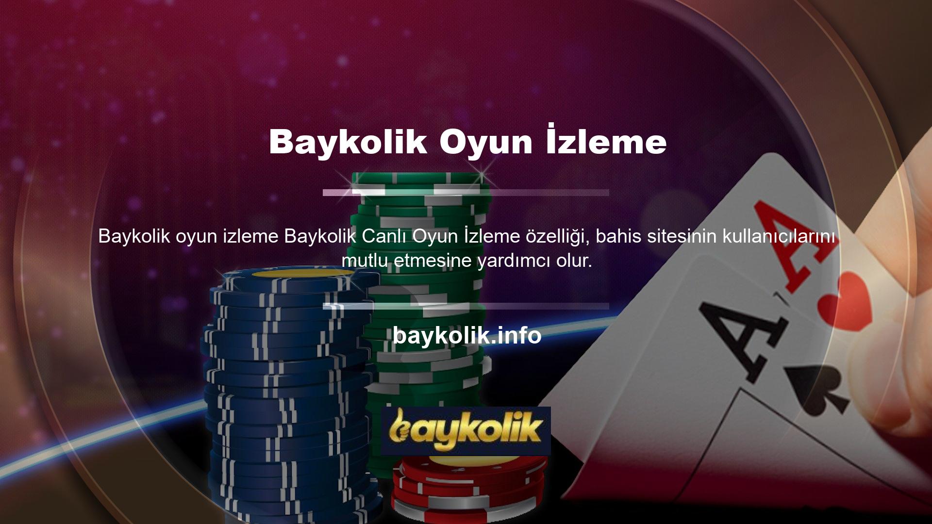 Siteye kaydolarak ve Baykolik sitesindeki belirli maçlarda bahis yaparak bu maçları gerçek zamanlı olarak takip edebilirsiniz